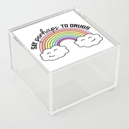 Say Perhaps To Drugs Acrylic Box
