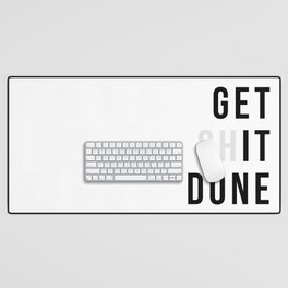 Get Sh(it) Done // Get Shit Done Desk Mat