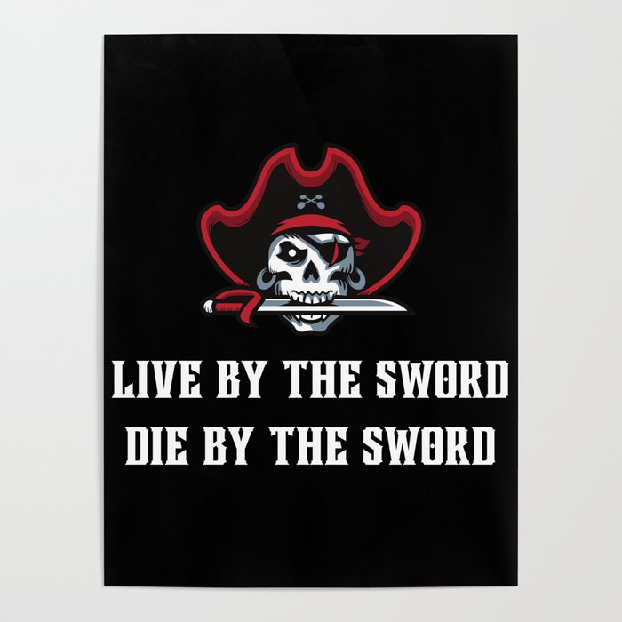 Live By the Sword, Die By the Sword Poster