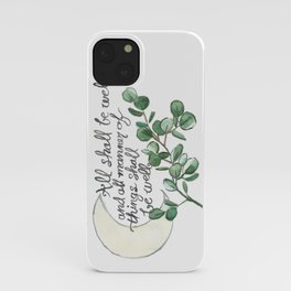All Shall Be Well iPhone Case