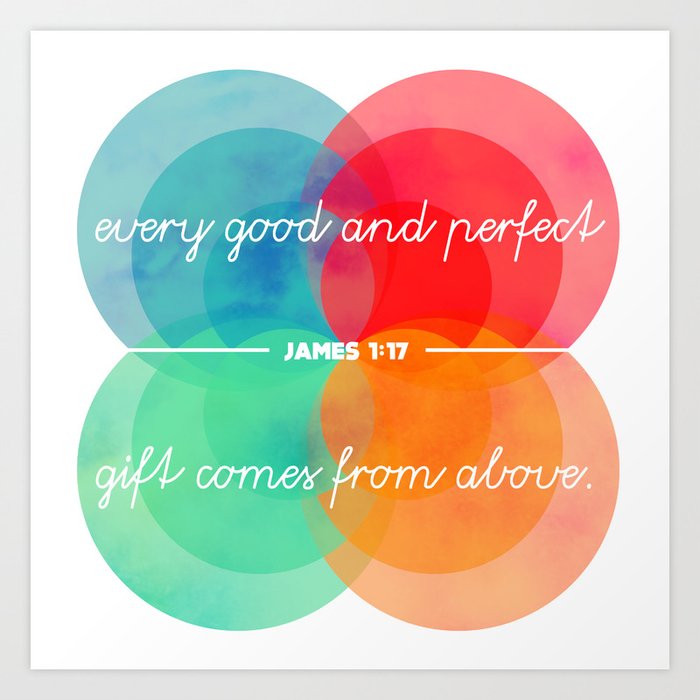 Good & Perfect (James 1:17) Art Print