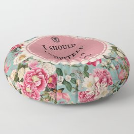 I Should Infinitely Prefer a Book, Jane Austen Quote, Bookish Art, Vintage Flowers Floor Pillow