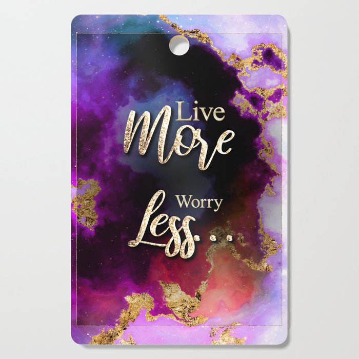 Live More Worry Less Rainbow Gold Quote Motivational Art Cutting Board