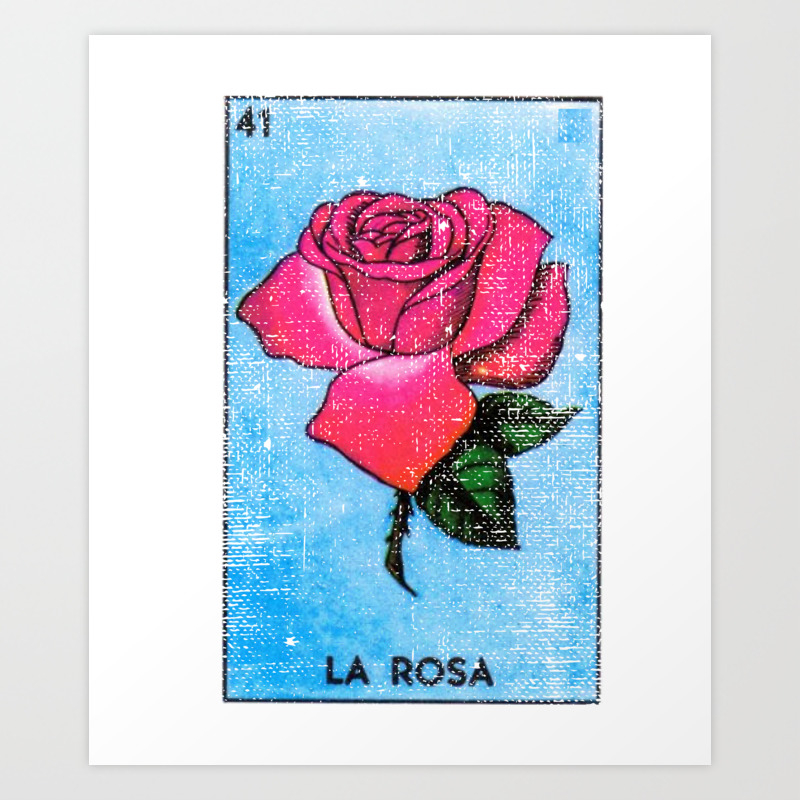 La Rosa Mexican Loteria Bingo Card Art Print By Casadeloteria Society6