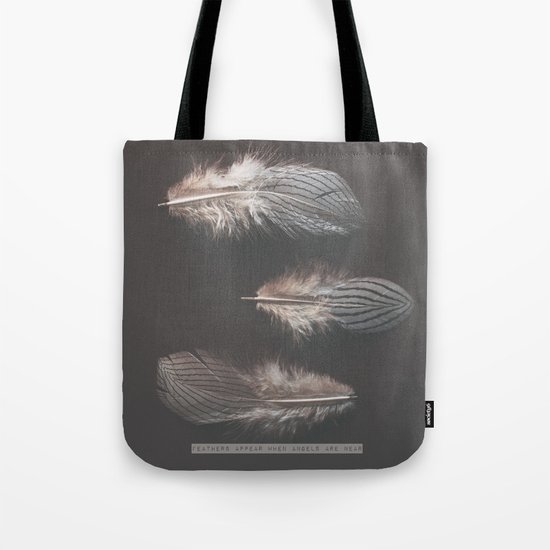 feathers appear when angels are near Tote Bag