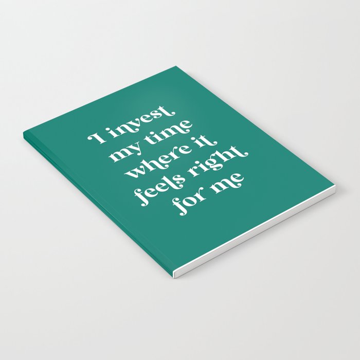 I Invest My Time - Velvet Jade Notebook