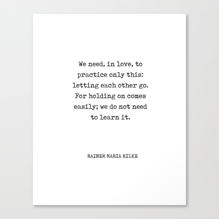 Let Each Other Go - Rainer Maria Rilke Quote - Typewriter Print 1 Canvas Print