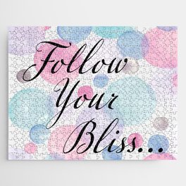 Follow Your Bliss Jigsaw Puzzle