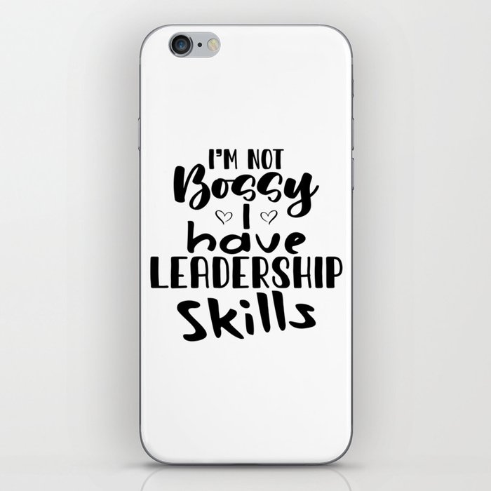 I´m not Bossy I have Leadership Skills iPhone Skin
