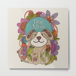 Dog Mom Metal Print