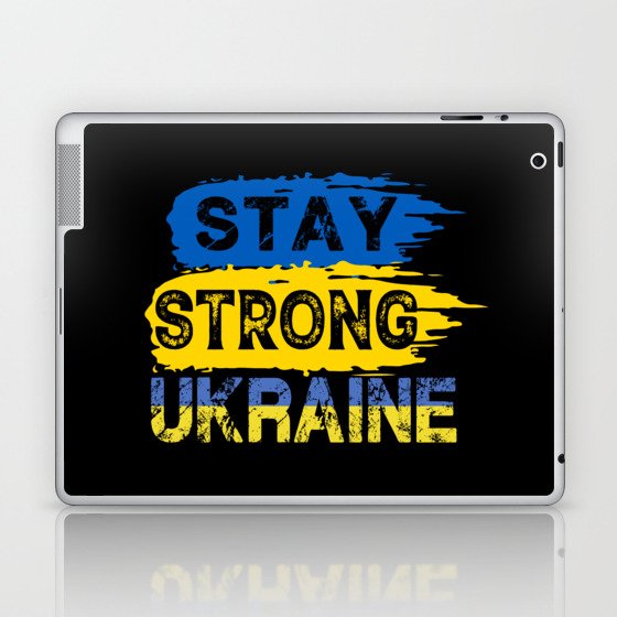 Stay Strong Ukraine Laptop & iPad Skin