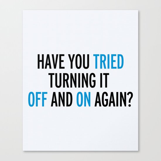 Off And On Again Funny Quote Canvas Print