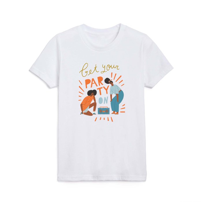Let your party on! Kids T Shirt