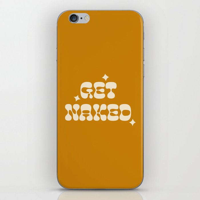 “Get Naked” Retro Lettering Quote in Yellow & Beige iPhone Skin