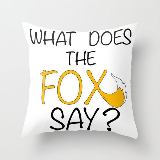 What Does The Fox Say Throw Pillow by Jason Michael Society6