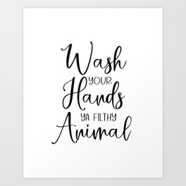 Filthy Art Prints For Any Decor Style Society6