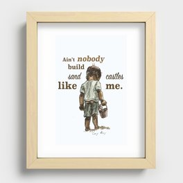 Ain't Nobody Build Sand Castles Like Me Recessed Framed Print