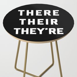 There Their They're Funny Quote Side Table