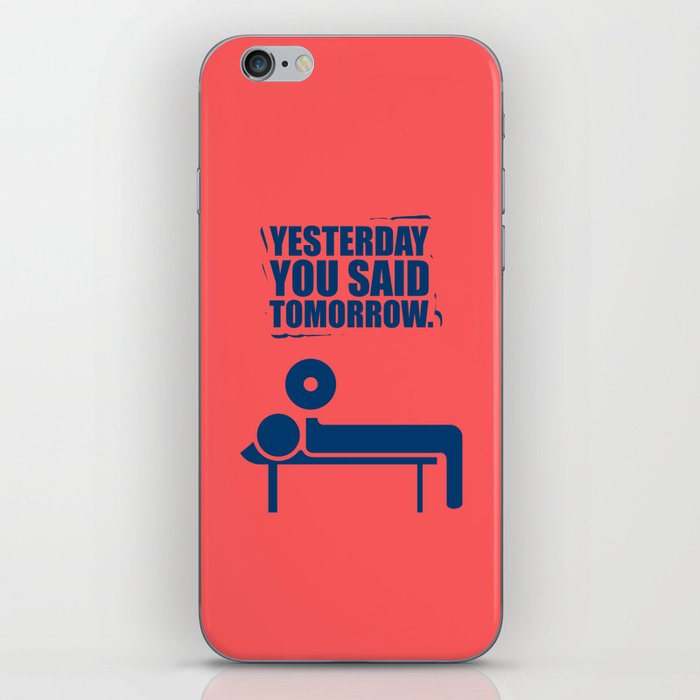 Lab No 4 Yesterday You Said Tomorrow Inspirational Quotes Poster Iphone Skin By Labno4 Society6 Like the emotions entangled within, it has been said many times. society6