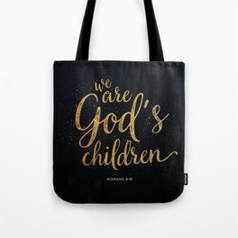We Are God's Children Tote Bag