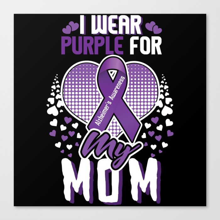 Purple For Mom Alzheimer Alzheimer's Awareness Canvas Print