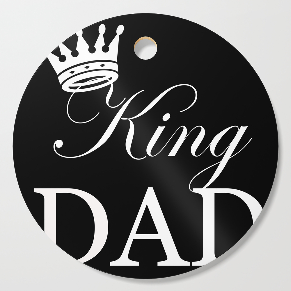 King Dad Cutting Board by shauniamckenzie