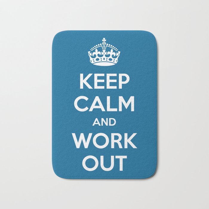 Keep Calm Workout Gym Quote Bath Mat By Jcanimals Society6