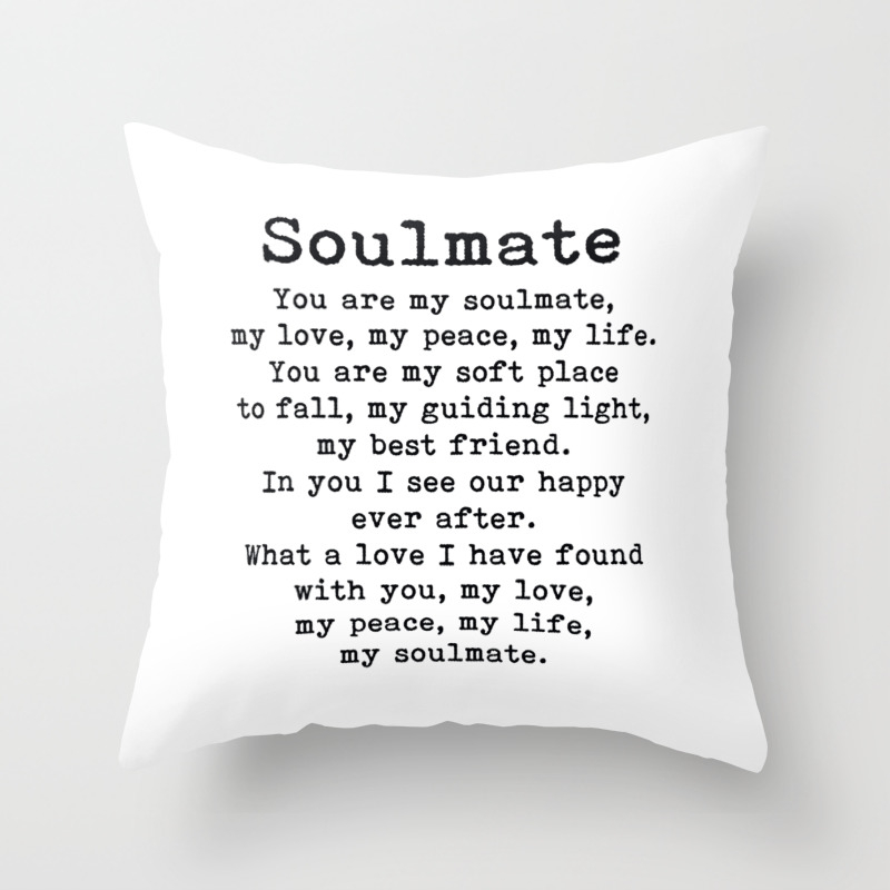 You Are My Soulmate Romantic Quote Throw Pillow By Theartshed Society6