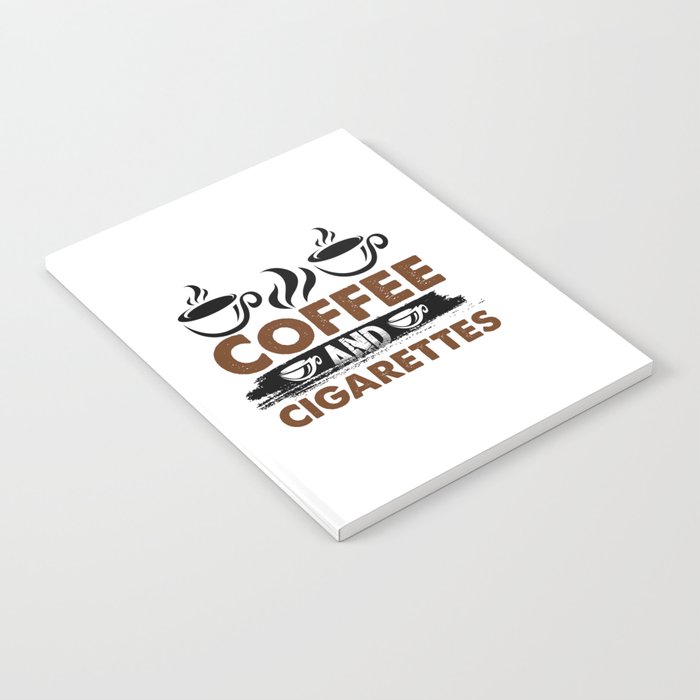 Coffee And Cigarettes Notebook