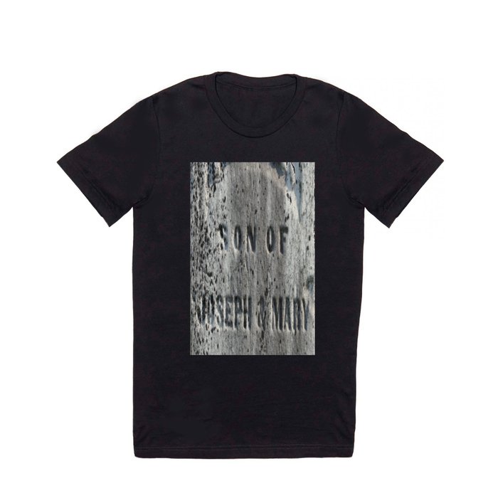 Son of Joseph and Mary T Shirt