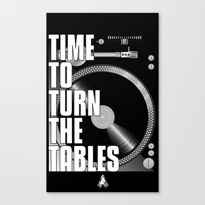 Time To Turn The Tables Canvas Print