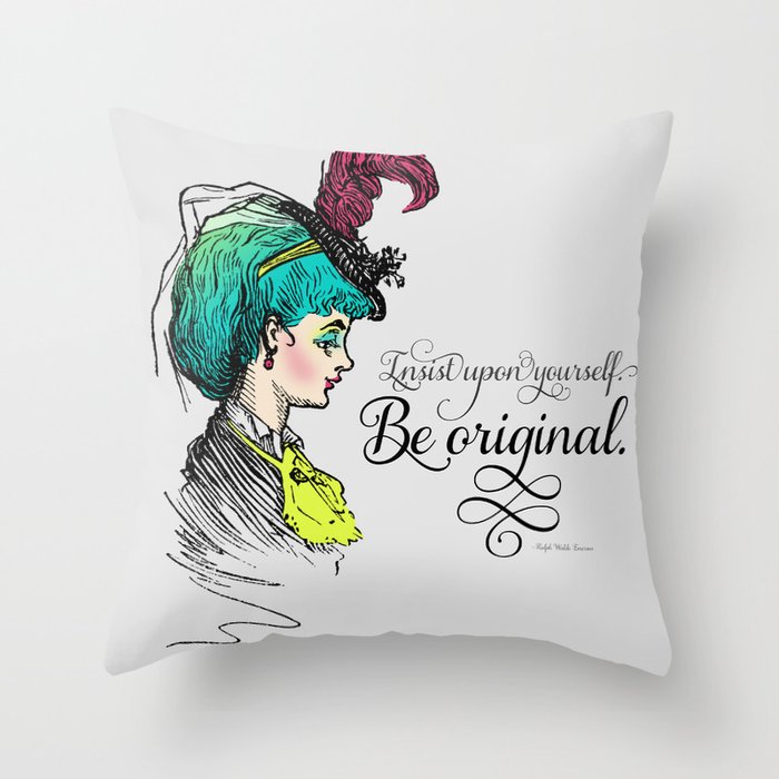 Be original. Throw Pillow