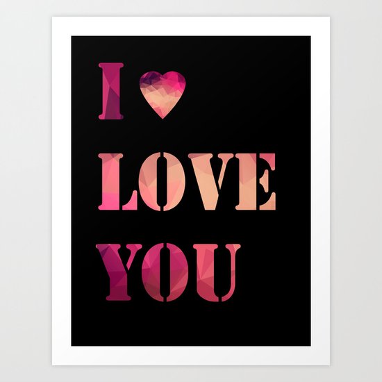 I love you . Poster Art Print