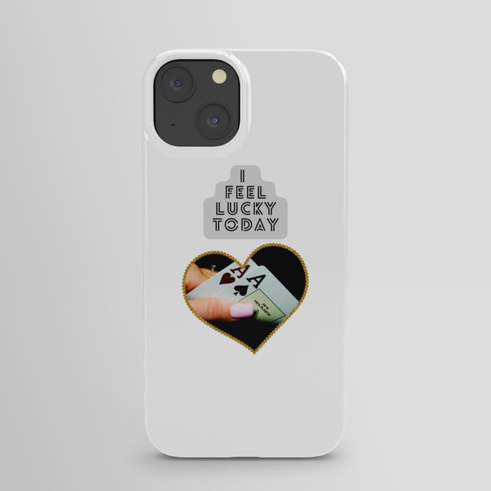 I feel lucky today (v2) iPhone Case