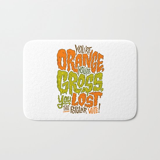 He's Orange, He's Gross, He Lost the Popular Vote Bath Mat