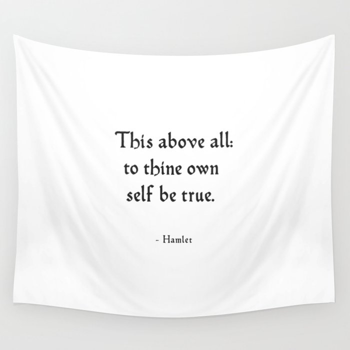 Hamlet - Inspirational Shakespeare Quote Wall Tapestry