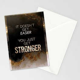 It Doesn't Get Easier You Just Get Stronger Black and Gold Motivational Art Stationery Card
