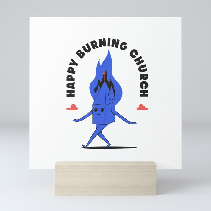 Happy Burning Church Mini Art Print
