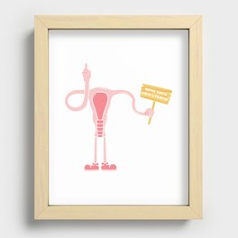 Mind Your Own Uterus Recessed Framed Print