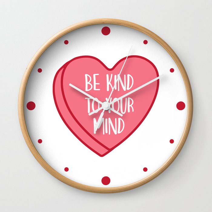 Be Kind To Your Mind, Positive Quote Wall Clock