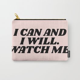 I can and I will Carry-All Pouch