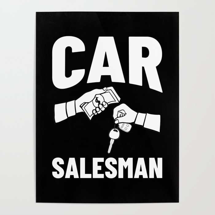 Used Car Salesman Auto Seller Dealership Poster by Brob Society6