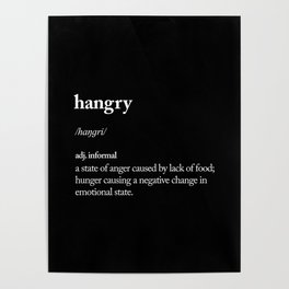 Hangry black-white contemporary minimalism typography design home wall decor bedroom Poster