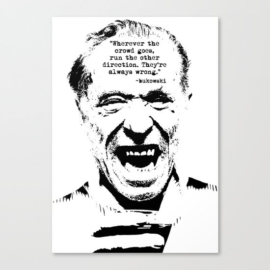 Charles Bukowski Quote Crowd Canvas Print