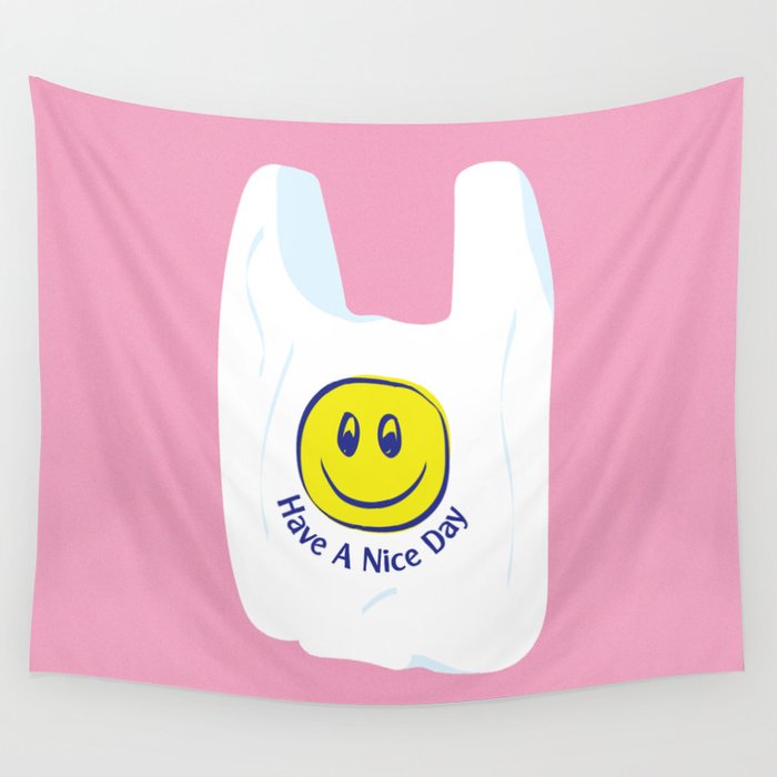Have a Nice Day Wall Tapestry
