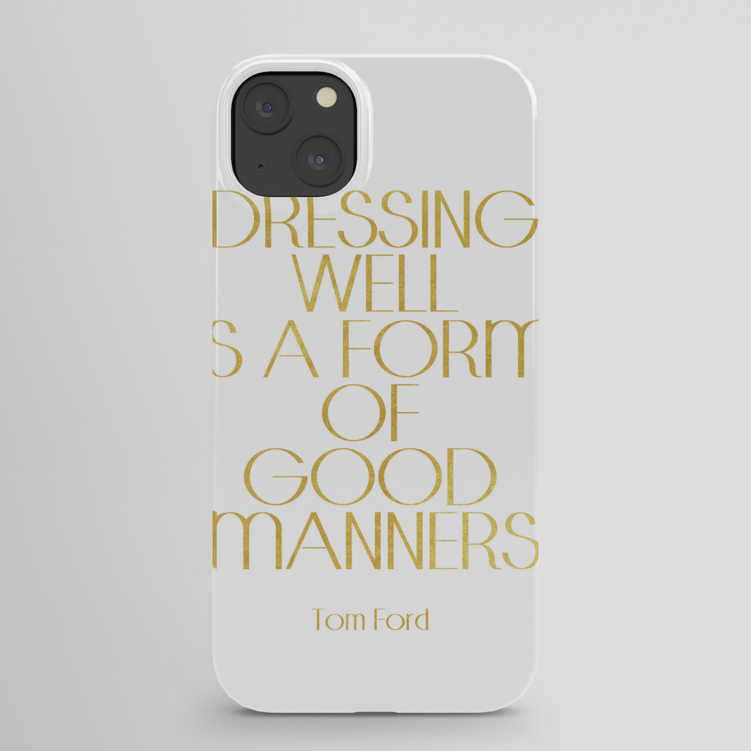 Tom Ford Quote Tom Ford Poster Typography Poster Home Decor Wall Art  Fashion Quote Fashionista iPhone Case by MichelTypography | Society6