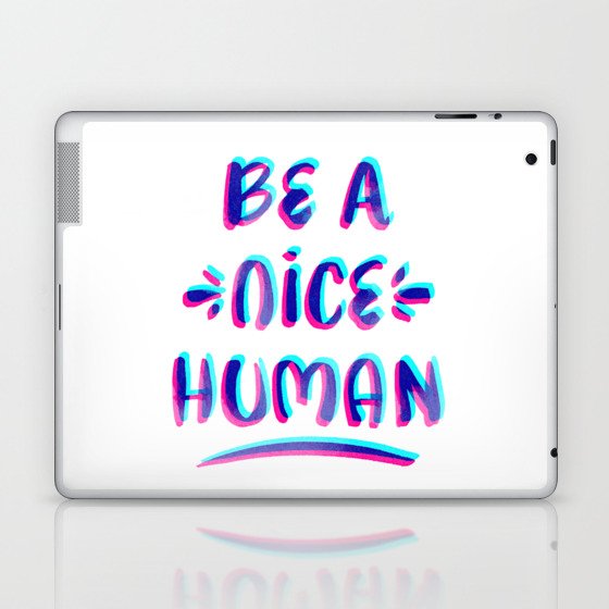 Be a Nice Human – Cyan Magenta Palette Laptop & iPad Skin
