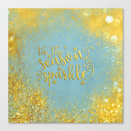 The season sparkle - Gold glitter effect Saying on aqua background on #Society6 Canvas Print