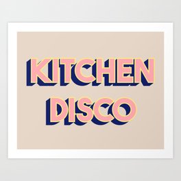 kitchen disco Art Print