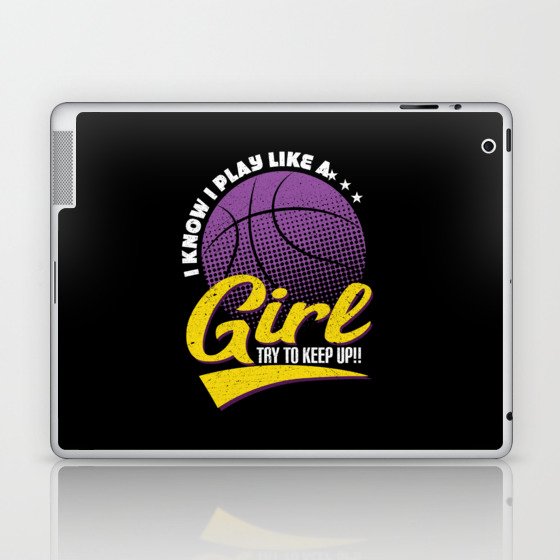 Basketball Shirt Girls Basketball Play Like a Girl Laptop & iPad Skin